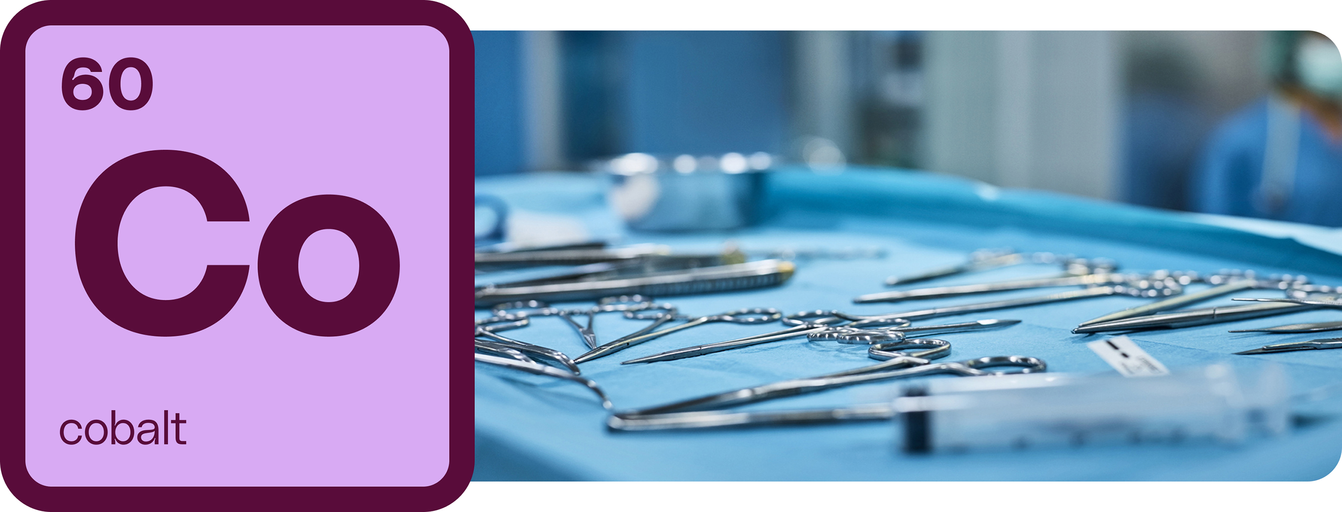 Left image: Cobalt-60 isotope symbol. Right image: sterilized surgical instruments in operating room.